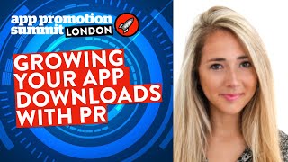 Growing Your App Downloads With PR