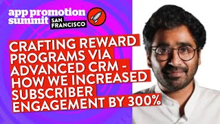 Crafting Reward Programs via Advanced CRM - How we Increased Subscriber Engagement by 300%