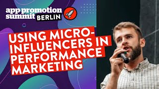 Using Micro-influencers in Performance Marketing