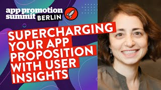 Supercharging your App Proposition with User Insights